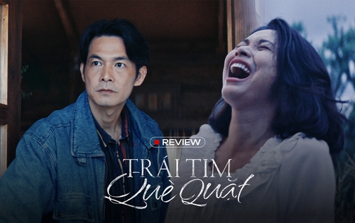 Trái Tim Què Quặt: Dàn diễn viên rất tốt nhưng kịch bản rất tiếc