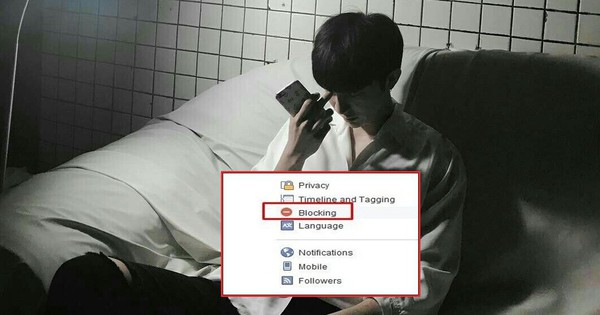 Quan điểm gây tranh cãi: Chia tay mà block Facebook là yếu đuối, sợ hãi, trốn chạy!