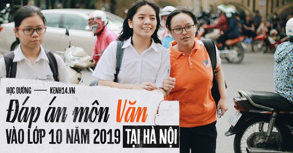 Đáp án đề thi vào lớp 10 môn Văn 2019 tại Hà Nội