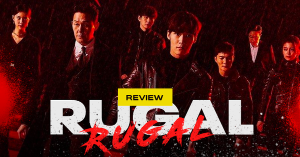 Review Rugal: Phim 18+ mở màn đẫm máu, 