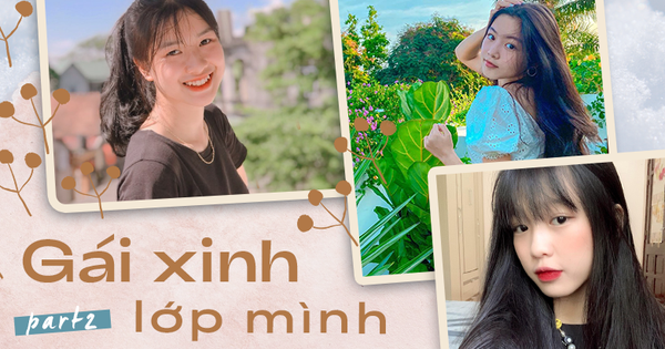 Chuyên mục gái xinh lớp mình (part 2): Cả một bầu trời nhan sắc, hot girl nổi tiếng đến đâu cũng phải dè chừng