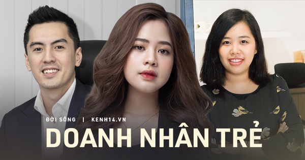 Loạt doanh nhân trẻ nổi bật: Toàn những gương mặt tài sắc ...