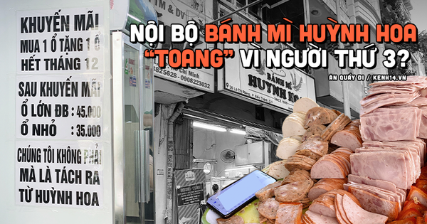 
                                    ĐỘC QUYỀN: Người giữ công thức bánh mì Huỳnh Hoa tiết lộ 2 bà chủ 'toang' vì có người thứ 3, 'trà xanh' lên nắm quyền kinh doanh?