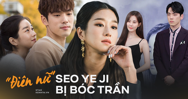 Seo Ye Ji: Đóa hoa báu vật nở muộn bị lột mặt nạ sau 1 đêm, ''điên nữ'' đáng sợ từ phim ra đời thực mấp mé ở bờ vực ''toang'' cả sự nghiệp