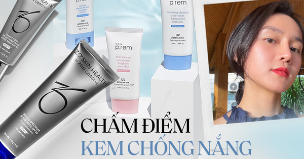 Da căng bóng nhờ siêng dùng kem chống nắng, cô bạn review chi tiết hẳn 10 loại, xem xong có khi bạn tìm được chân ái - Vimarsana News