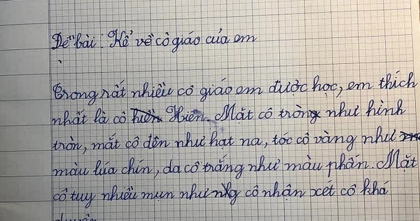 Cậu nhóc lớp 2 làm văn tả cô giáo không khác gì 