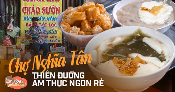 Lâu lâu lại ghé: “Thiên đường quà vặt” chợ Nghĩa Tân ở Hà Nội bây giờ thế nào?