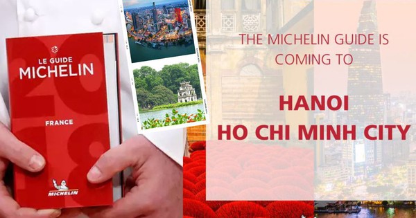 Michelin Guide đến Việt Nam, sắp có nhà hàng được trao sao danh giá