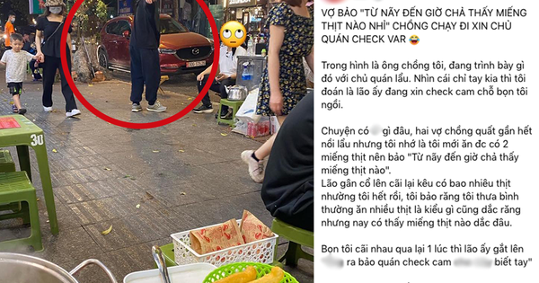 Đi ăn lẩu với vợ, chồng nằng nặc đòi check camera an ninh vì 1 câu nói: Chắc ở nhà thường xuyên bị oan đây!