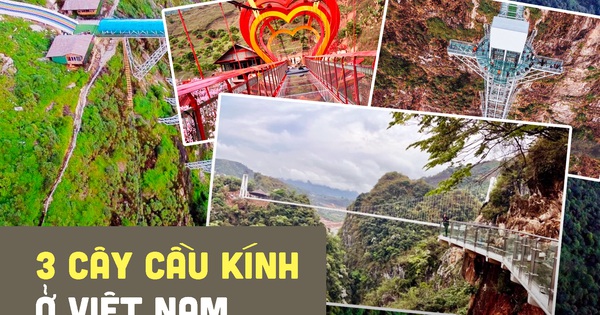 Việt Nam có 3 cây cầu kính đều gây xôn xao, 1 trong số đó đang được ghi danh là cầu kính đi bộ dài nhất thế giới