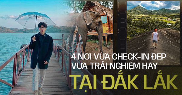 Đừng nghĩ Đắk Lắk chỉ có cà phê và voi, còn 4 địa điểm check-in đầy trải nghiệm hay ho đang chờ bạn kìa