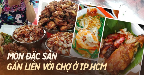 “Throat” with dishes associated with famous markets in Ho Chi Minh City