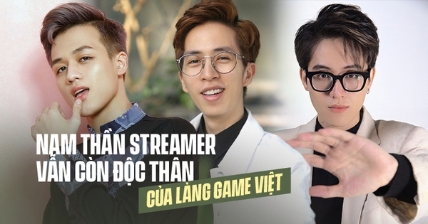 Calling out the name of the Vietnamese streamer “male god” association who is still single and extremely popular!