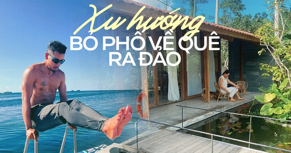 Xu hướng bỏ phố về quê đang rầm rộ: Thoát ly khỏi sự ngột ngạt nhưng phải đối mặt với khó khăn gì?