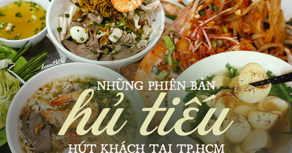 Khám phá 7 phiên bản hủ tiếu từ lạ đến quen tại TP.HCM, trong đó có 1 loại hút khách rần rần nhờ nguyên liệu 