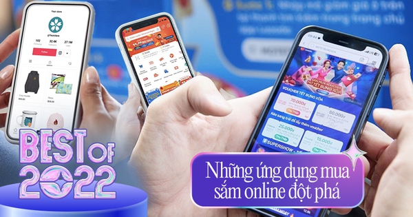 Best Of 2022 - Những ứng dụng mua sắm online nổi bật: Lazada bứt phá, TikTok Shop như một làn gió mới nhưng lại rất đáng gờm!