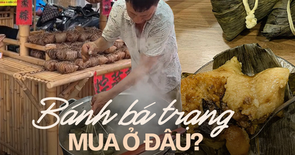 Tết Đoan Ngọ thuởng thức bánh bá trạng của người Hoa là một cái thú, nhưng nhớ ghé những lò bánh gia truyền này