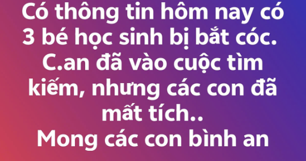 Sự thật về 3 học sinh ở TP HCM bị bắt cóc