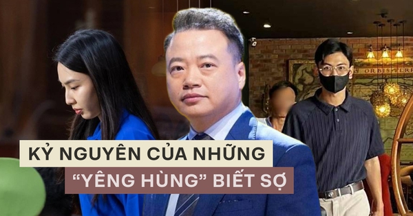 Kỷ nguyên của những “yêng hùng” biết sợ