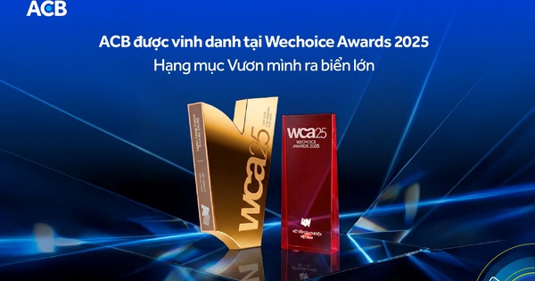 ACB được vinh danh tại WeChoice Awards 2025: Dấu ấn doanh nghiệp Việt “vươn mình ra biển lớn”