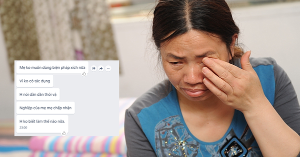 Đoạn tin nhắn bất lực của một người mẹ có con trai bỏ học, sa vào tệ nạn khiến nhiều người xót xa