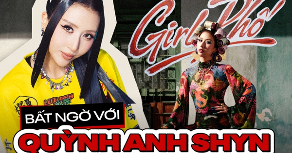 "Hắc mã" đường đua MV gọi tên Quỳnh Anh Shyn với Girl Phố chất và vui bất ngờ!