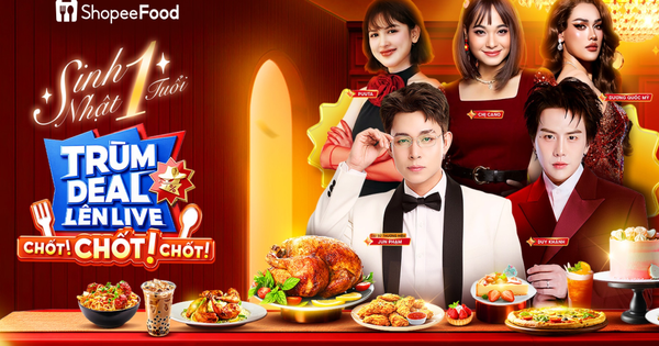 Sinh nhật 1 tuổi Trùm Deal Lên Live: vạn deal ăn ngon cả tuần đổ bộ duy nhất ngày 16.5