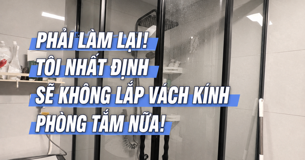 Vách kính phòng tắm đang dần “thất sủng”? Nhiều gia đình chuyển sang 4 kiểu thiết kế tiết kiệm diện tích, dễ vệ sinh hơn