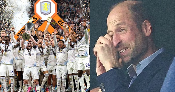Thân vương William xúc động rớm lệ khi Aston Villa lần đầu tiên trong lịch sử vô địch Europa League