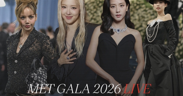 Trực tiếp Met Gala 2026: Những gương mặt xuất hiện sớm, BLACKPINK được ngóng từng giây