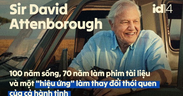 Sir David Attenborough: 100 năm sống, 70 năm làm phim tài liệu và một 