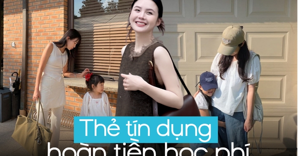 Có nhà đóng cả trăm triệu học phí: 3 dòng thẻ tín 