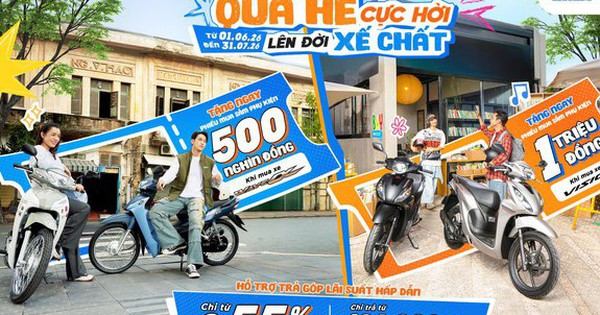 Chào hè rực rỡ với ưu đãi hấp dẫn từ chương trình khuyến mại “Quà hè cực hời - Lên đời xế chất”