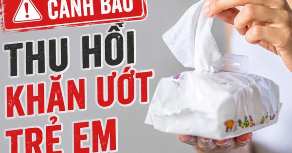 Nóng: Thu hồi khăn ướt trẻ em, bác sĩ da liễu đưa ra cảnh bá