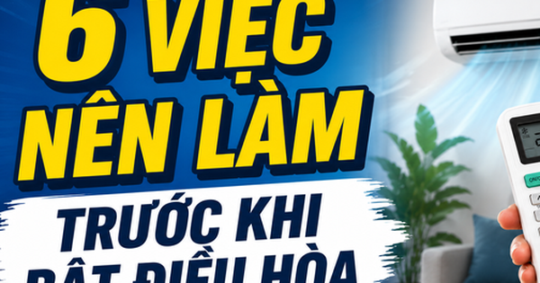 6 việc nên làm trước khi bật điều hòa mỗi ngày để giảm áp lự