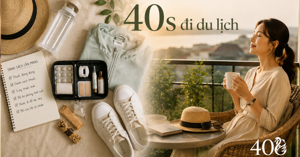 Phụ nữ 40+ đi du lịch: 6 thứ nên có trong vali, quan trọng hơn cả mỹ phẩm và váy áo