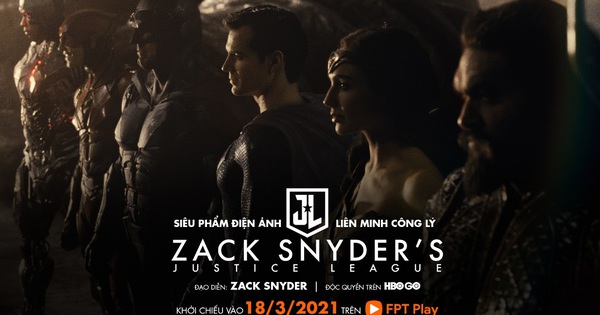 Justice League phiên bản 2021 của Zack Snyder công chiếu trực tuyến độc  quyền tại HBO Go trên FPT Play