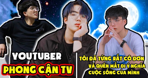 Phong Cận TV: “Tôi đã từng rất cô đơn và không hiểu ý nghĩa của cuộc sống là gì, nhưng đó là động lực để tôi vươn lên sống tiếp”