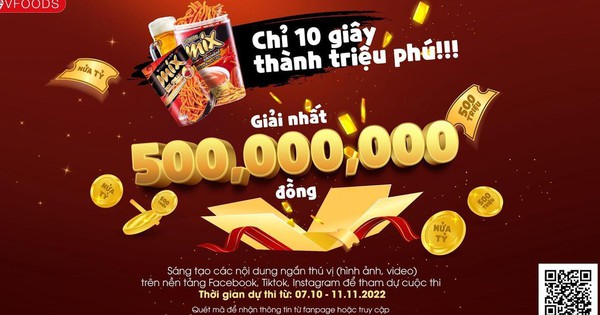 Cơ hội rinh giải thưởng 500 triệu đồng và trở thành nhà sáng tạo nội dung nổi bật của năm cùng Vfoods MIX Vietnam