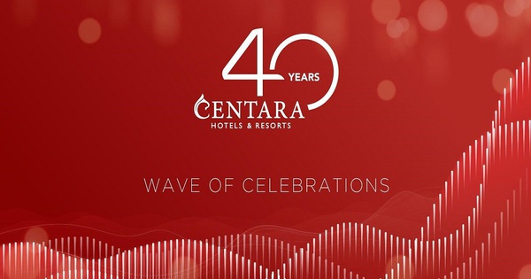 Centara Hotels & Resorts và hành trình 40 năm của một tập đoàn khách sạn hàng đầu Thái Lan