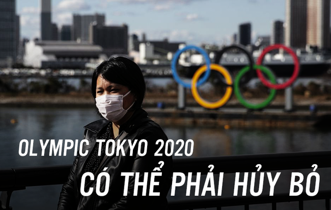 Nhật Bản khó kiểm soát Covid-19, Thế vận hội Olympic đối diện nguy cơ chưa từng có trong lịch sử: Hủy bỏ vì dịch bệnh