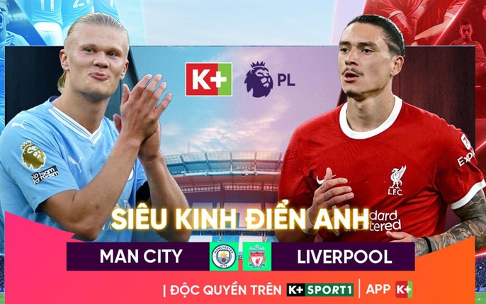 K+ đóng cửa: Năm 2026, người Việt xem Ngoại hạng Anh và Cúp C1 trên kênh nào?