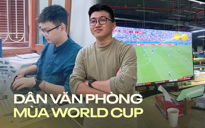 dân văn phòng mùa World Cup