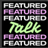 Featured Talk