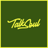 TALKSOUL