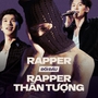 Khi rapper và rapper thần tượng đối đầu